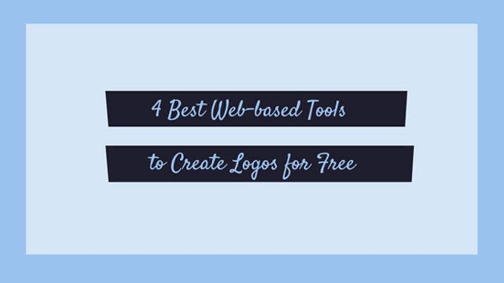4 Best Web-based Tools to Create Logos for Free 1 Best Web-based Tools to Create Logos